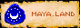 Maya.land